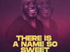 Freke Umoh – There Is A Name So Sweet – Freke Umoh – There Is A Name So Sweet