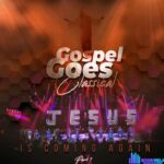 Gospel Goes Classical – Praise Medley (Live) – Gospel Goes Classical – Praise Medley Live
