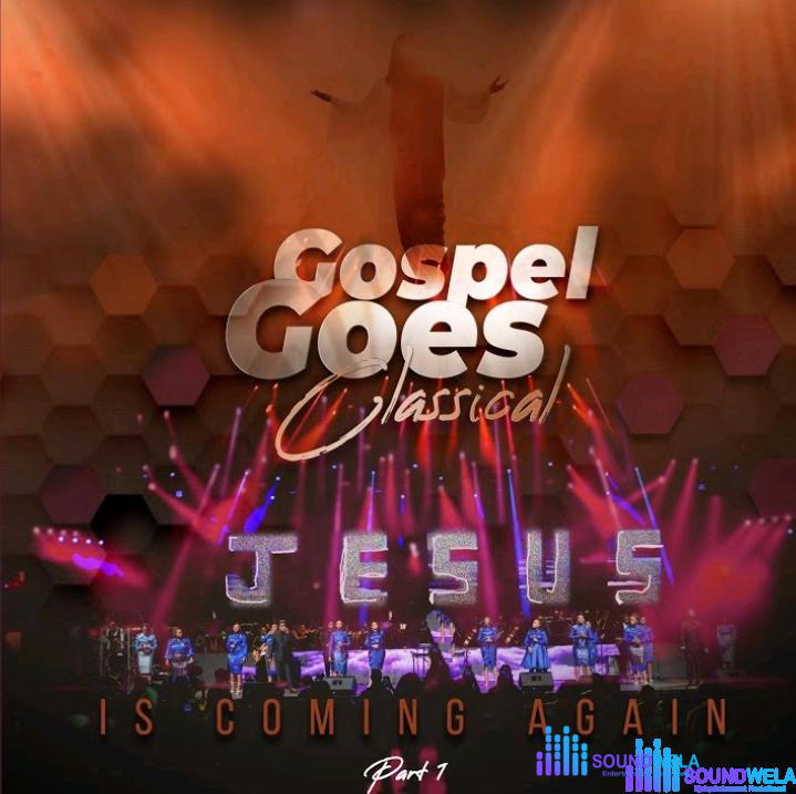 Gospel Goes Classical – Praise Medley (Live) – Gospel Goes Classical – Praise Medley Live