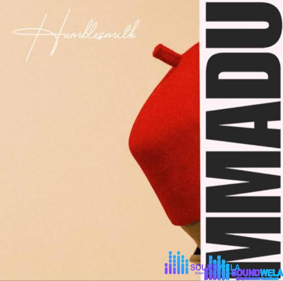 Humblesmith – Mmadu – Humblesmith Mmadu Soundwela