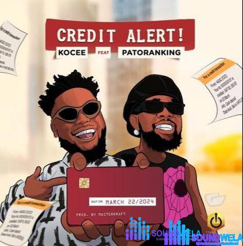 Kocee – Credit Alert ft. Patoranking – Kocee Credit Alert ft Patoranking Soundwela