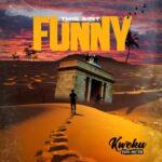 Kweku Darlington – This Ain’t Funny – Kweku Darlington This Aint Funny scaled 1