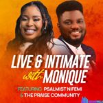 Monique – Live & Intimate With Monique (Live) – Monique – Live Intimate With Monique Live Featuring Dayo Bello The Praise Community