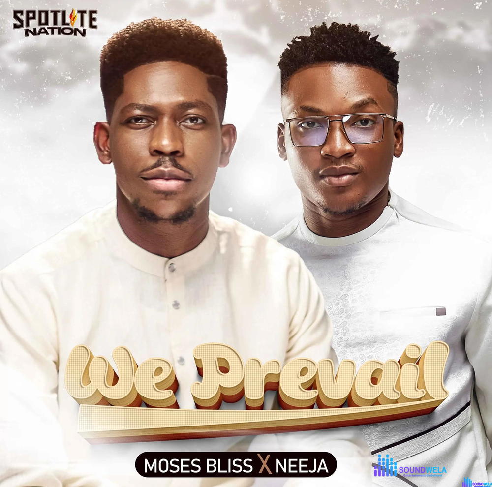 Moses Bliss – We Prevail ft. Neeja – Moses Bliss We Prevail Ft Neeja scaled 1