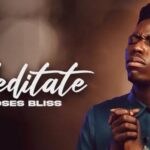 Moses Bliss – Meditate – Moses Bliss – Meditate