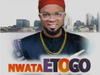 Otigba Agulu - Nwata Etogo – Otigba Agulu songs mp3 download