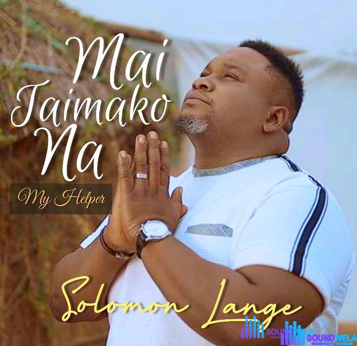 Solomon Lange – Mai Taimako Na (My Helper) – Solomon Lange – Mai Taimako Na My Helper