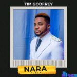 Tim Godfrey – Nara – Tim Godfrey – Nara