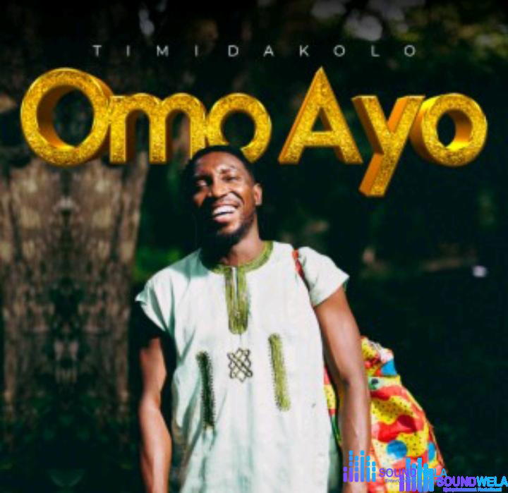 Timi Dakolo – Omo Ayo – Timi Dakolo – Omo Ayo