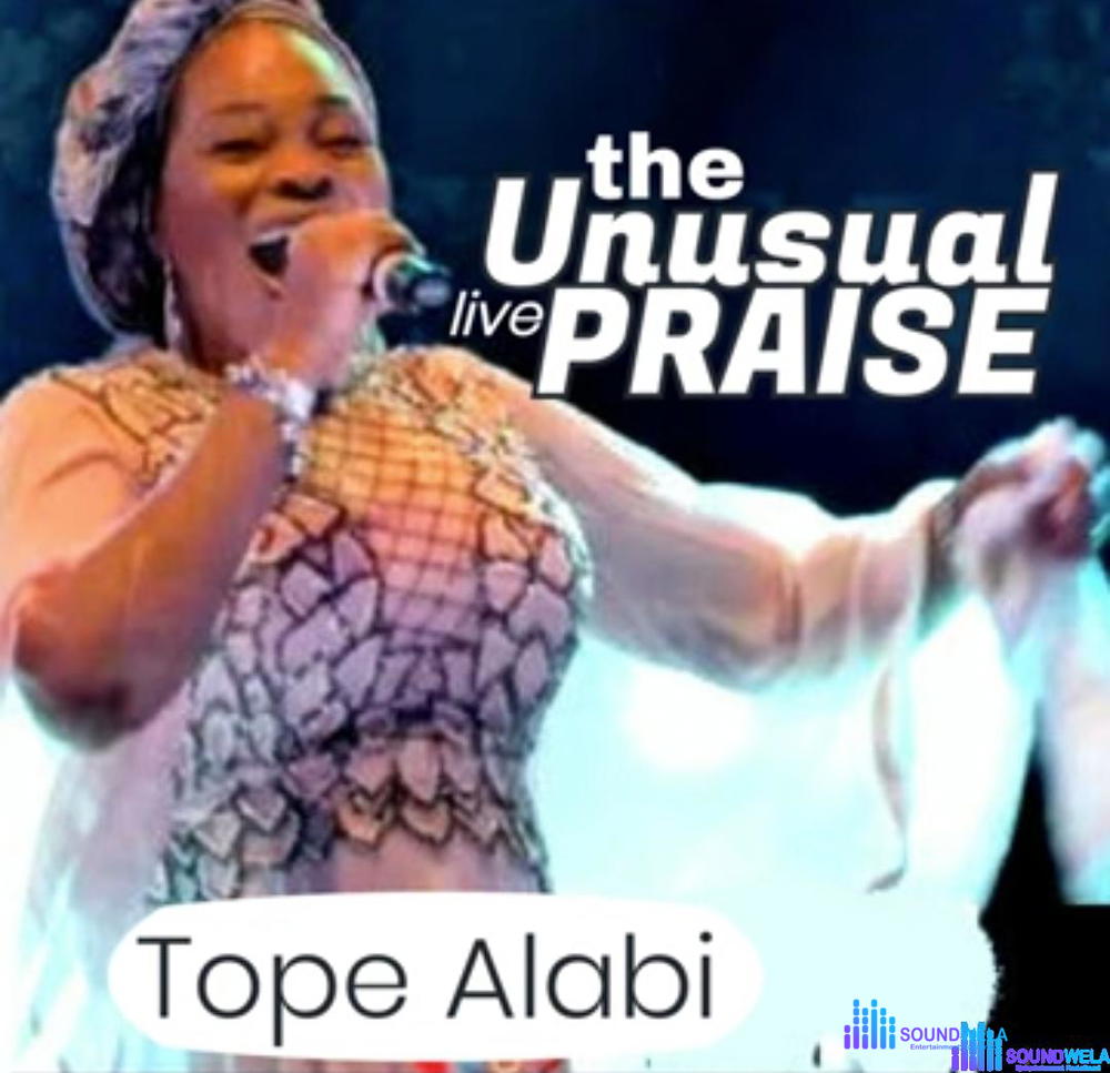 Tope Alabi - The Unusual Praise – Tope Alabi the unusual praise