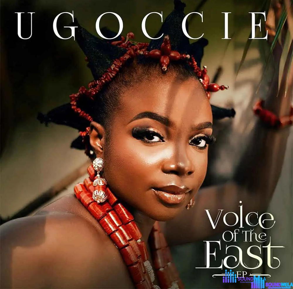 Ugoccie – Voice Of The East EP – Ugoccie Voice Of The East EP