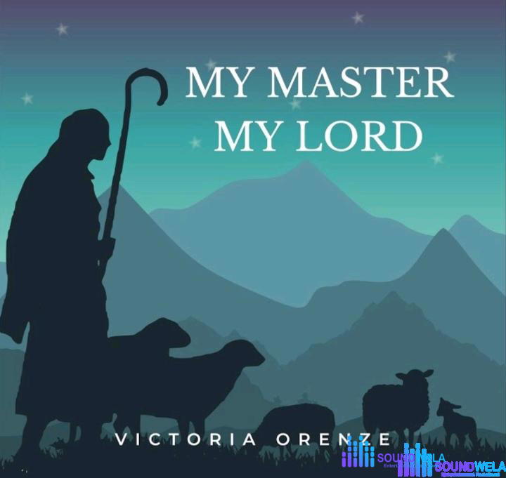 Victoria Orenze – My Master My Lord – Victoria Orenze – My Master My Lord