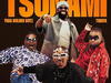 Yaba Buluku Boyz – Tsunami ft. Timaya – Yaba Buluku Boyz Tsunami ft Timaya