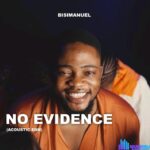 Bisimanuel – No Evidence (Acoustic Edm) – Bisimanuel – No Evidence Acoustic Edm