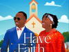 Dr Paul Enenche & Daniella Paul-Enenche – Have Faith – Dr Paul Enenche Daniella Paul Enenche – Have Faith