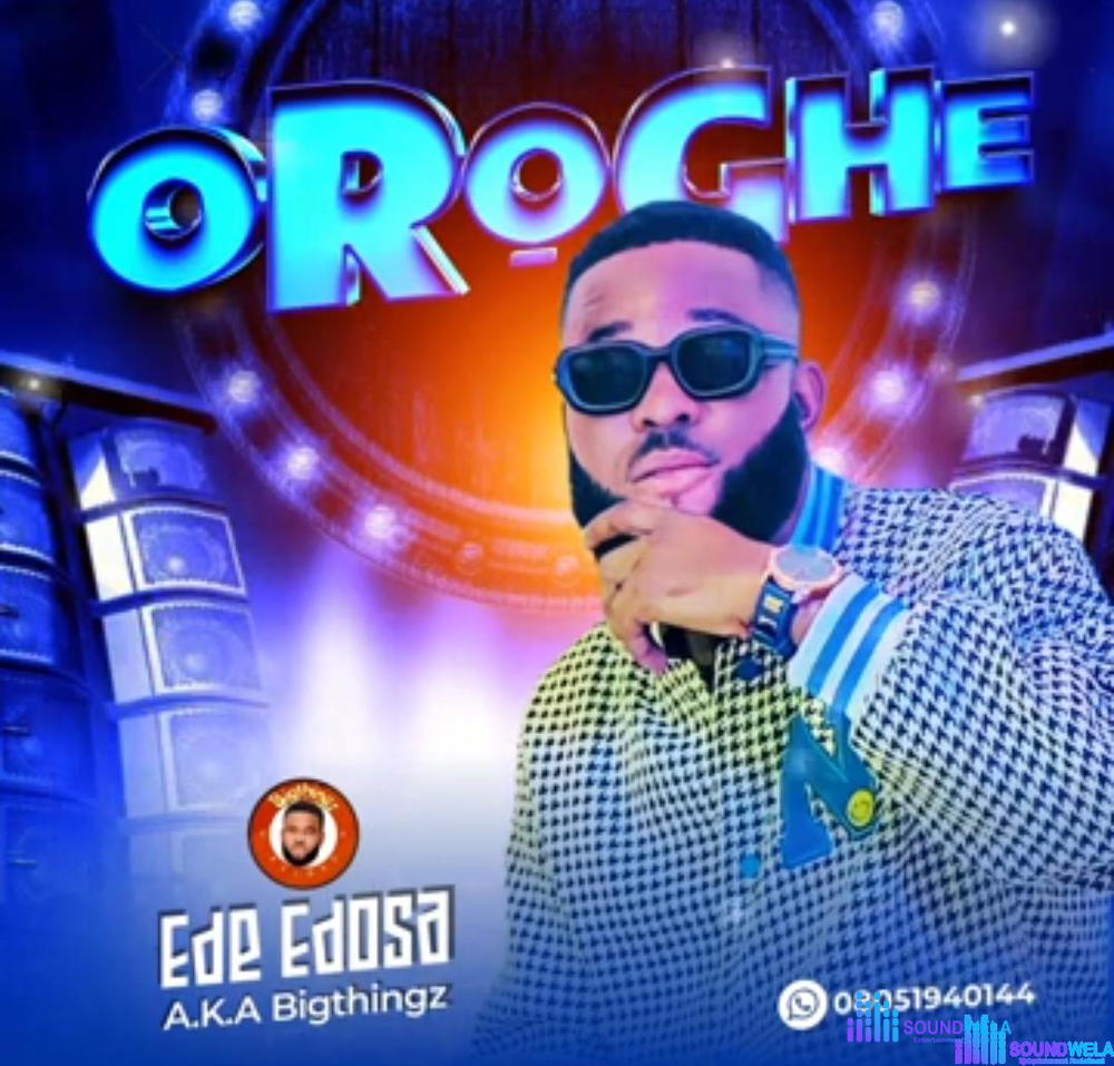 Ede Edosa - Oroghe – Ede Edosa oroghe benin songs