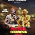 Edi Ngene Izuogu - Mayor Indonesia Special – Edingene Izuogu Mayor Indonesia
