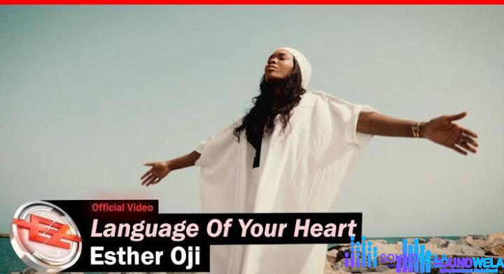 Esther Oji – Language Of Your Heart – Esther Oji – Language Of Your Heart