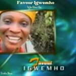 Favour Igwemho - Oshionebo – Favour Igwemho songs