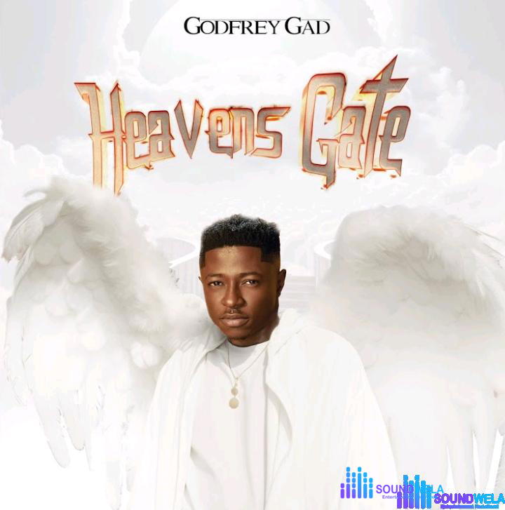Godfrey Gad – Heaven's Gate – Godfrey Gad – Heavens Gate