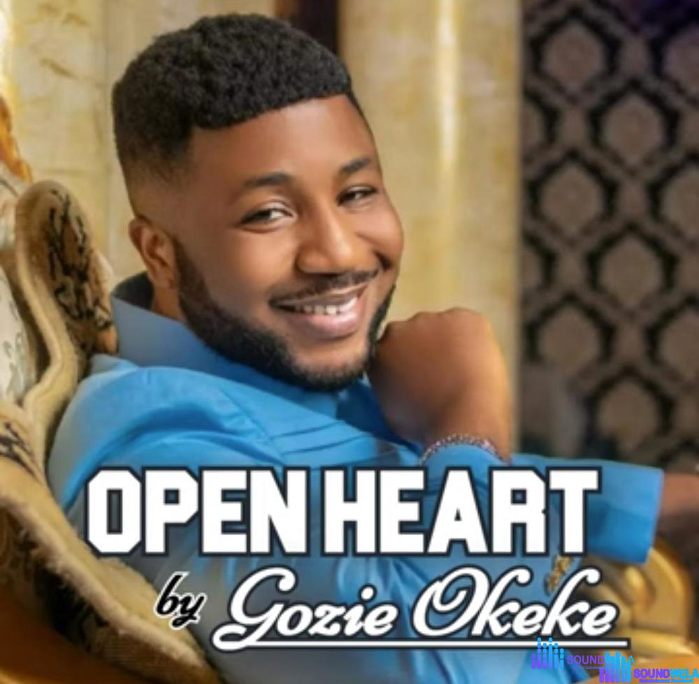 Prince Gozie Okeke - Open Heart – Gozie Okeke Open Heart