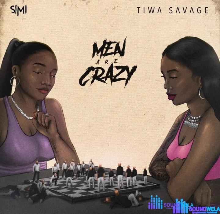 Simi – Men Are Crazy ft. Tiwa Savage – Men Are Crazy By Simi ft. Tiwa Savage