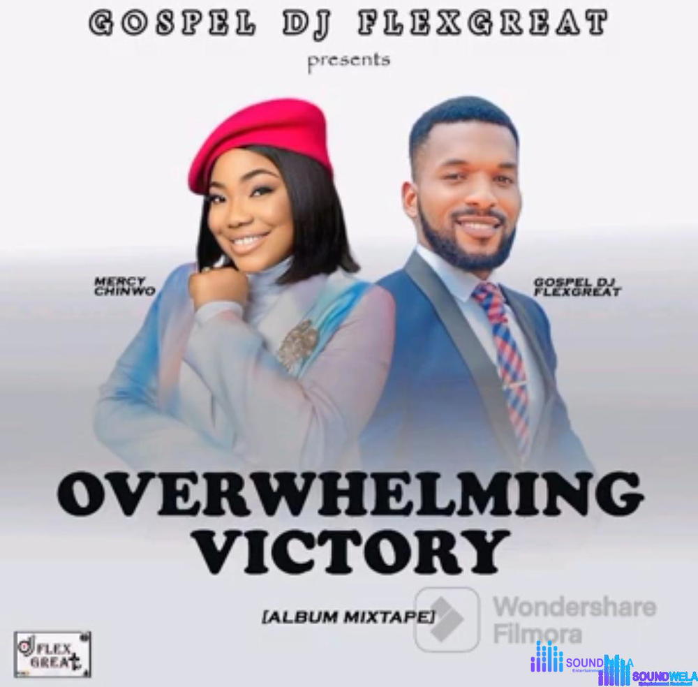 Mercy Chinwo - Overwhelming Victory Album Mixtape – Mercy Chinwo overwhelming Victory