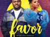 Mike Kalambay – Favor ft Chidinma – Mike Kalambay – Favor ft Chidinma