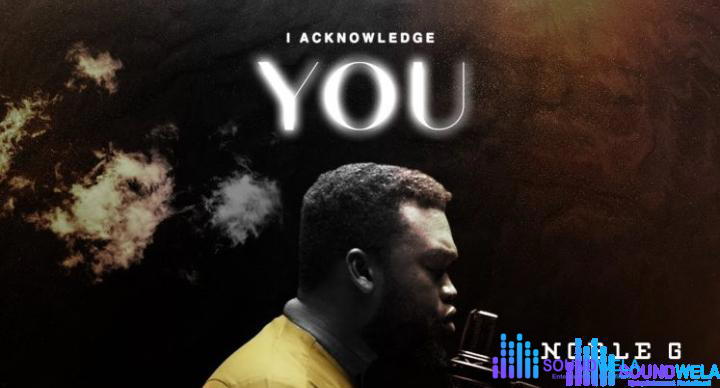 Noble G – I Acknowledge You – Noble G – I Acknowledge You