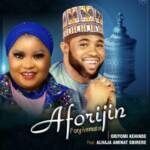 Oriyomi Kehinde - Aforijin (feat. Alhaja Aminat Obirere) – Oriyomi Kehinde songs