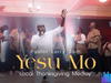 Pastor Larry Sam – Yesu Mo – Pastor Larry Sam – Yesu Mo