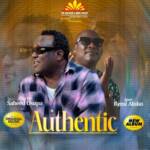 Saheed Osupa - Authentic (Ft. Igwe Remi Aluko) – Saheed Osupa authentic