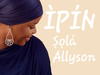 Sola Allyson – IPIN – Sola Allyson – IPIN