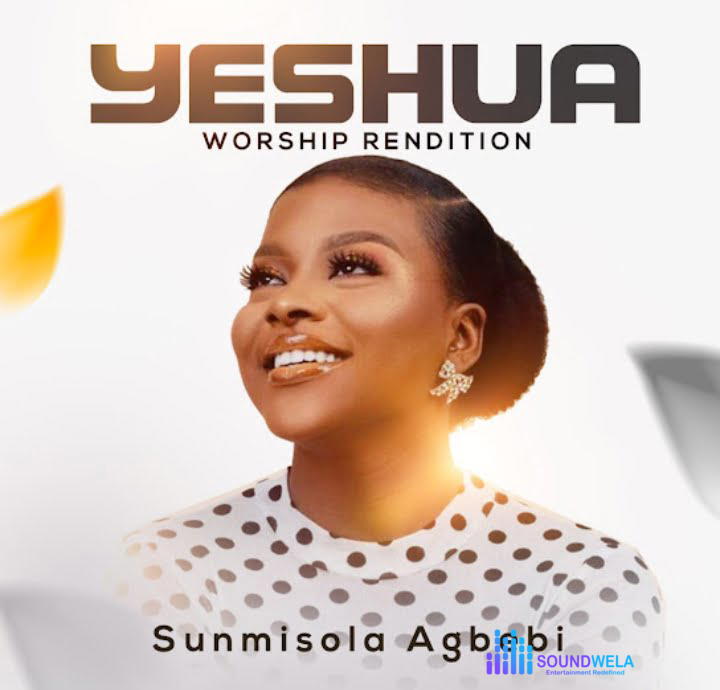 Sunmisola Agbebi – Yeshua (Worship Rendition) – Sunmisola Agbebi – Yeshua Worship Rendition