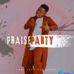 Tobi Jeff Richards – Praise Party – Tobi Jeff Richards – Praise Party