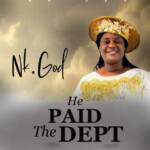 Nk god - He Paid The Debt – nk god he paid the debt
