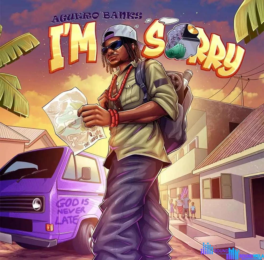 Aguero Banks – I’m Sorry – Aguero Banks Im Sorry2