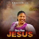 Amazon Ij – Onyike Jesus – Amazon Ij – Onyike Jesus 1