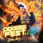 Blessing Lopez - Praise Fest 2.0 – Blessing Lopez Praise Lopez 2.0