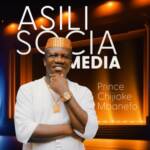 Prince Chijioke Mbanefo - Asili Social Media – Chijioke Mbanefo Asili Social Media