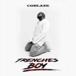 Coblaze – Trenches Boy – Coblaze Trenches Boy2
