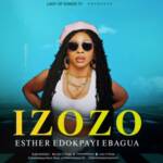 Esther Edokpayi - IZOZO (Lady Of Songs) – Esther Edokpayi Izozo