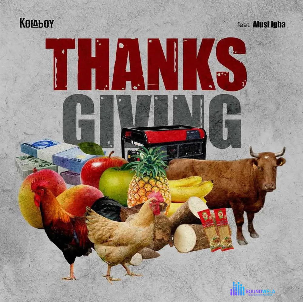 Kolaboy – Thanksgiving ft. Arusi Igba – Kolaboy Thanksgiving ft Arusi Igba2