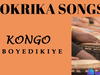 Kongo - Oboyedikiye – Kongo oboyedikiye okirika songs