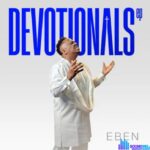 Eben – I Stand – Lawrence Oyor – Thy Kingdom Come Ft Prophet Joel Ogebe