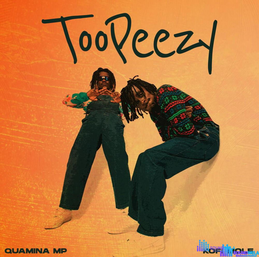 Quamina MP – Lit Ft. Kofi Mole & Kweku Smoke – Quamina Mp Kofi Mole Toopeezy Album EP2