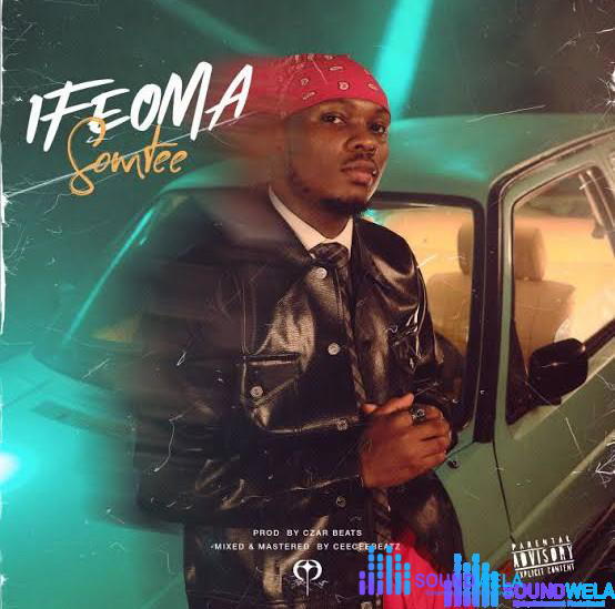Somtee – Ifeoma – Somtee Ifeoma Soundwela