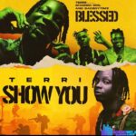 Terri – Blessed Ft. Bhadboi OML & Badboy Timz – Terri – Blessed Ft. Bhadboi OML Badboy Timz2