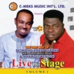 Best Of Desmond Anayo Igboke & Nnamdi Ewenighi Live On Stage – The Very Best Of Desmond Anayo Igboke Nnamdi Ewenighi