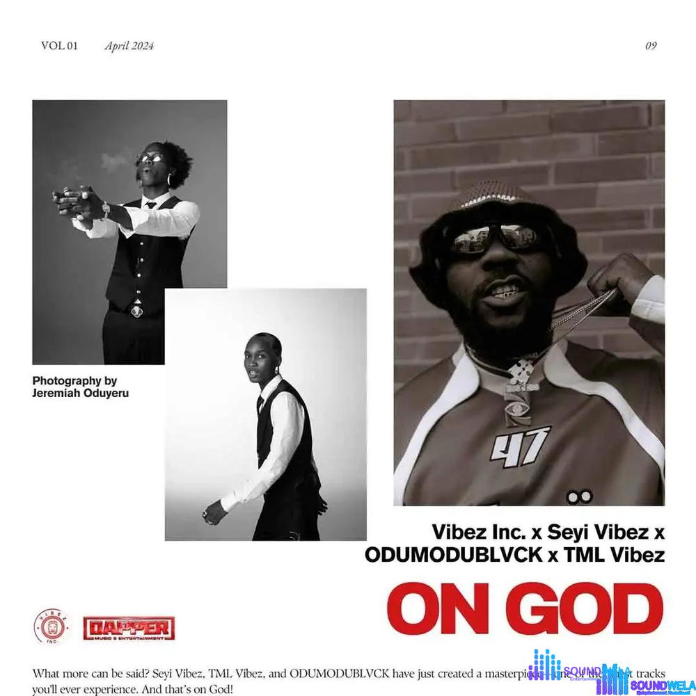 Vibez Inc – On God ft. Seyi Vibez, Odumodublvck & Tml Vibez – Vibez Inc On God ft Seyi Vibez Odumodublvck Tml Vibez2